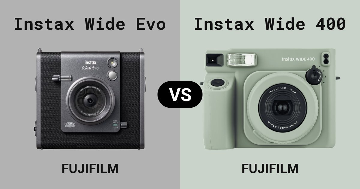 Instax Wide Evo versus Instax Wide 400