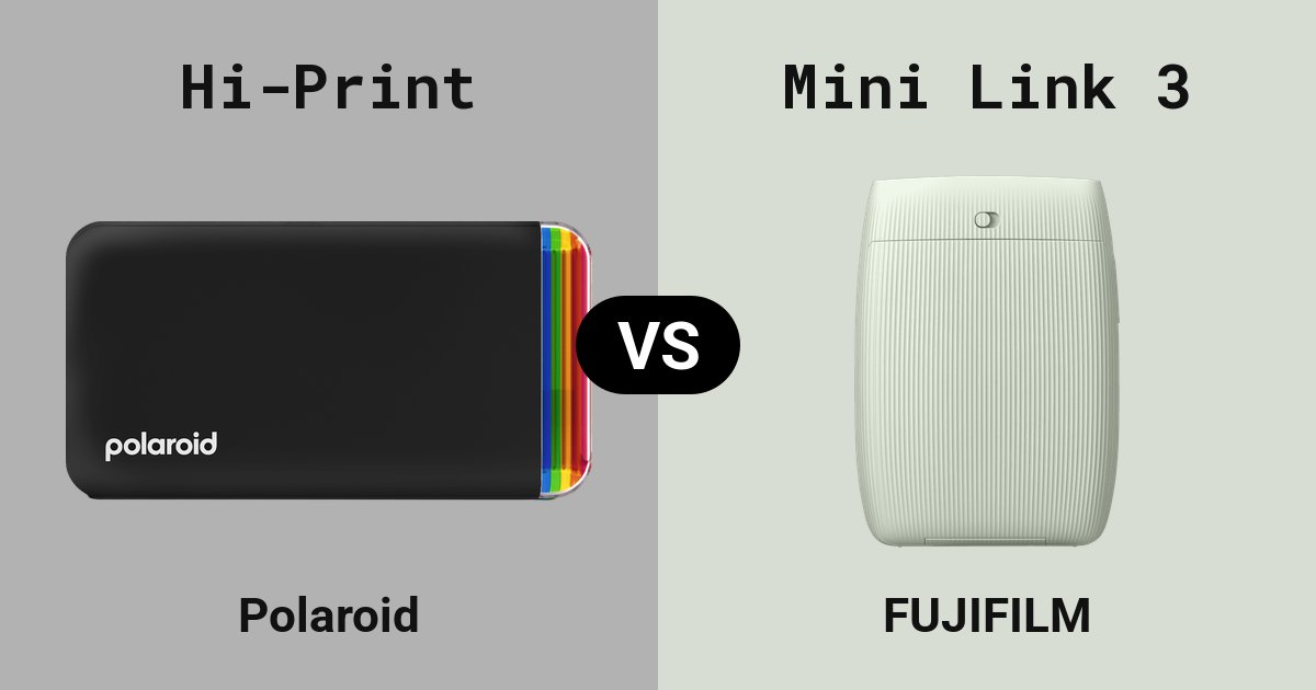 Polaroid Hi-Print versus Instax Mini Link 3